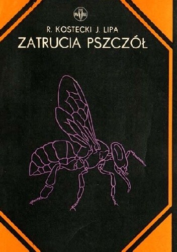 Zatrucia pszczół - Ryszard Kostecki