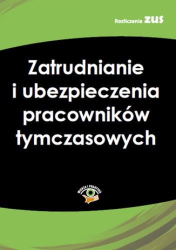 Zatrudnianie i ubezpieczenia pracowników tymczasowych - praca zbiorowa