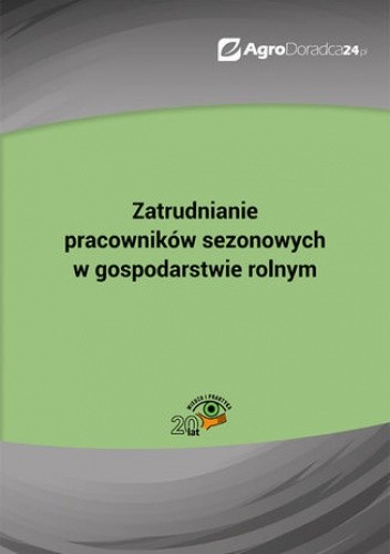 Zatrudnianie pracowników sezonowych w gospodarstwie rolnym - Piotr Szulczewski