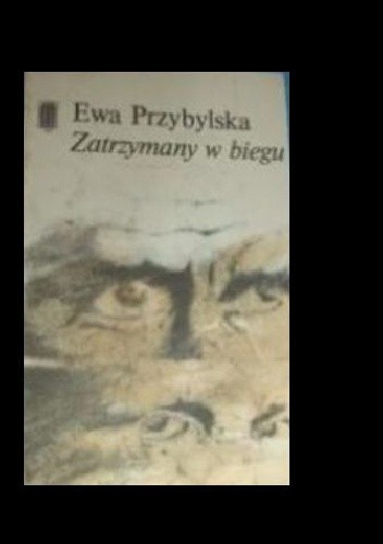 Zatrzymany w biegu - Ewa Przybylska