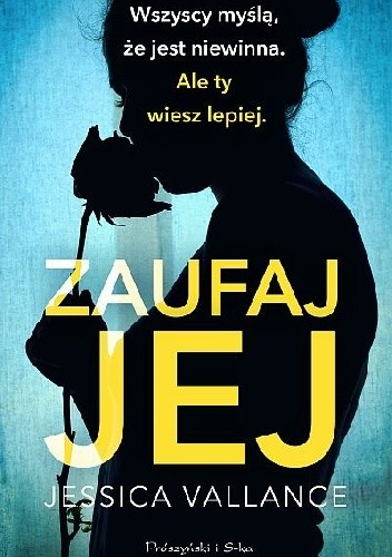 Zaufaj jej - Jessica Vallance