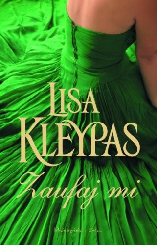 Zaufaj mi - Lisa Kleypas