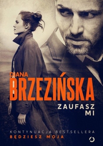 Zaufasz mi - Diana Brzezińska