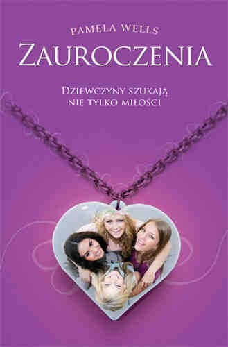 Zauroczenia - Pamela Wells