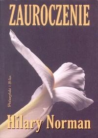 Zauroczenie - Hilary Norman