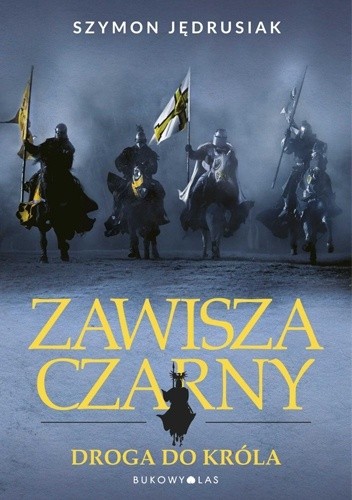 Zawisza Czarny: Droga do króla - Szymon Jędrusiak