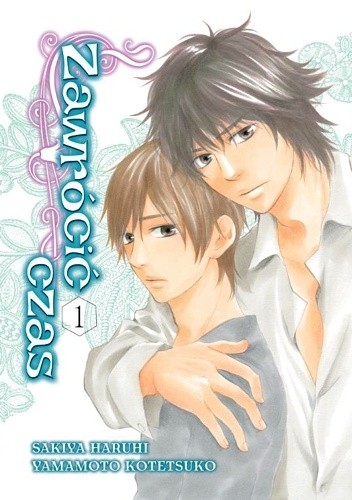Zawrócić czas 1 - Kotetsuko Yamamoto