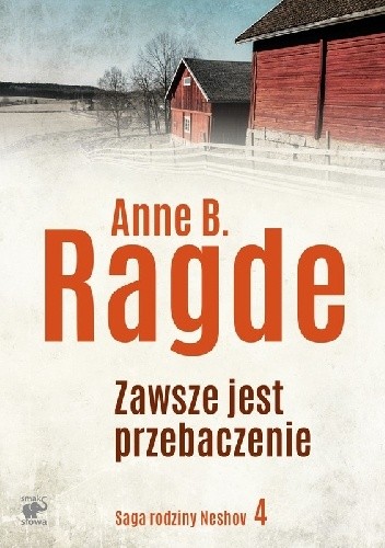 Zawsze jest przebaczenie - Anne B. Ragde