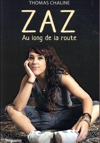 Zaz, au long de la route - Thomas Chaline