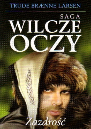 Zazdrość - Trude Braenne Larsen