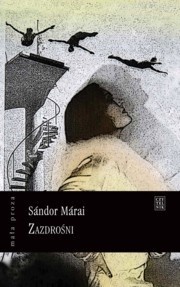 Zazdrośni - Sándor Márai