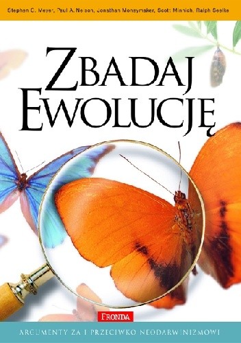 Zbadaj ewolucję: argumenty za i przeciwko neodarwinizmowi - Stephen C. Meyer