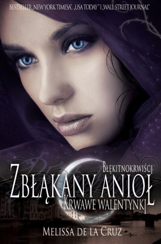 Zbłąkany Anioł. Krwawe walentynki - Melissa de la Cruz
