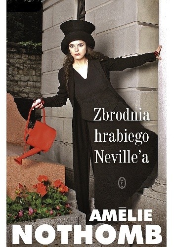 Zbrodnia hrabiego Neville’a - Amélie Nothomb