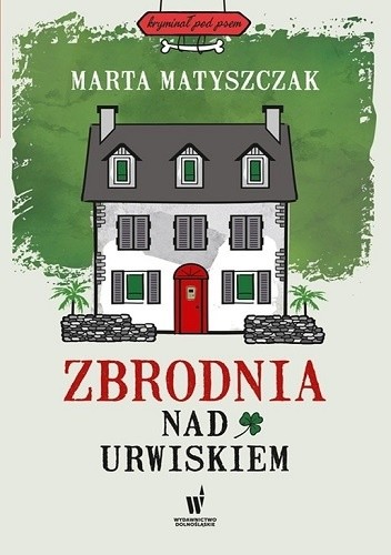 Zbrodnia nad urwiskiem - Marta Matyszczak