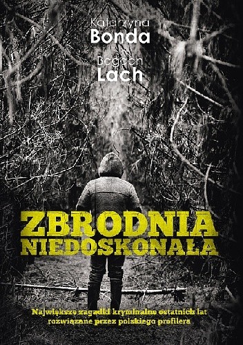 Zbrodnia niedoskonała - Katarzyna Bonda