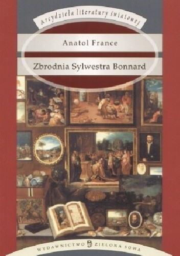Zbrodnia Sylwestra Bonnard - Anatole France