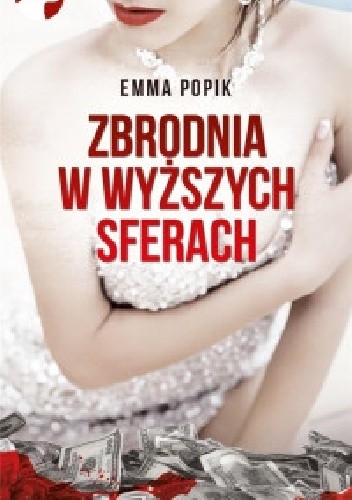 Zbrodnia w wyższych sferach - Emma Popik