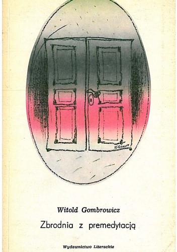 Zbrodnia z premedytacją - Witold Gombrowicz