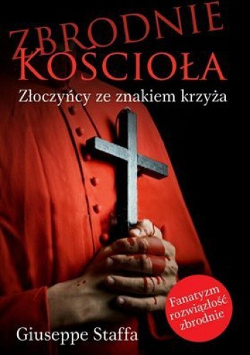 Zbrodnie Kościoła - Giuseppe Staffa