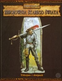 Zbrojownia Starego Świata - Robert J. Schwalb