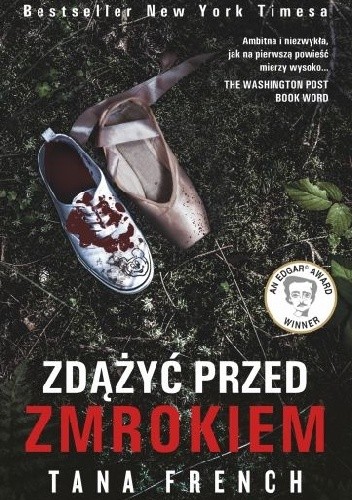 Zdążyć przed zmrokiem - Tana French
