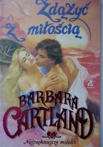Zdążyć z miłością - Barbara Cartland