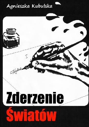 Zderzenie światów - Agnieszka Kubulska