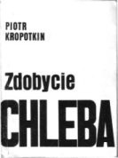 Zdobycie Chleba - Piotr Kropotkin