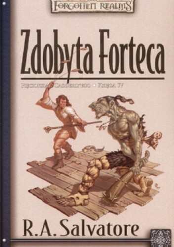 Zdobyta Forteca - Robert Anthony Salvatore