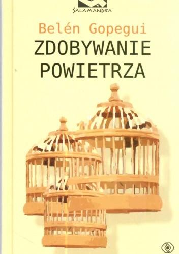 Zdobywanie powietrza - Belén Gopegui