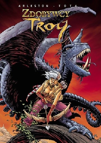 Zdobywcy Troy - Christophe Arleston