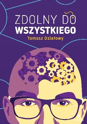 Zdolny do wszystkiego - Tomasz Działowy