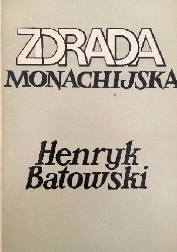 Zdrada monachijska: Sprawa Czechosłowacji i dyplomacja europejska w roku 1938 - Henryk Batowski