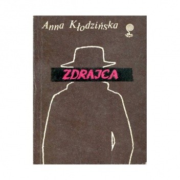 Zdrajca - Anna Kłodzińska