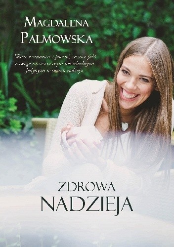 Zdrowa Nadzieja - Magdalena Palmowska
