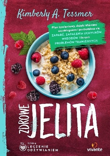 Zdrowe jelita - Kimberly A. Tessmer