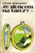 Ze słońcem na tarczy - Ludwik Świeżawski