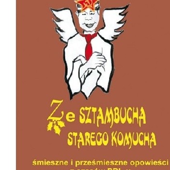 Ze sztambucha starego komucha - Andrzej Kalinin