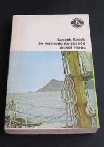 Ze wschodu na zachód wokół Hornu - Leszek Kosek