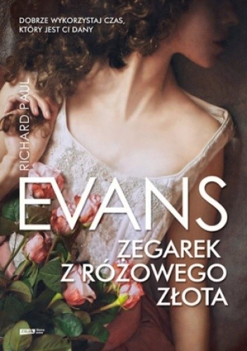 Zegarek z różowego złota - Richard Paul Evans