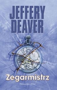 Zegarmistrz - Jeffery Deaver