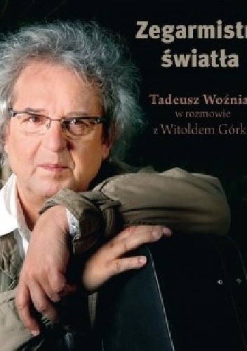 Zegarmistrz światła - Witold Górka