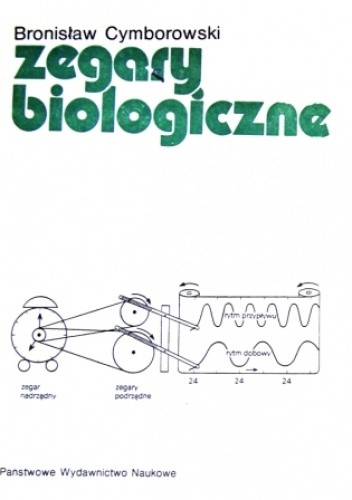 Zegary biologiczne - Bronisław Cymborowski