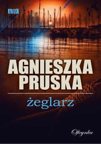 Żeglarz - Agnieszka Pruska