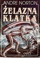 Żelazna klatka - Andre Norton