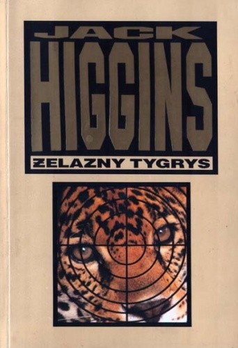 Żelazny Tygrys - Jack Higgins