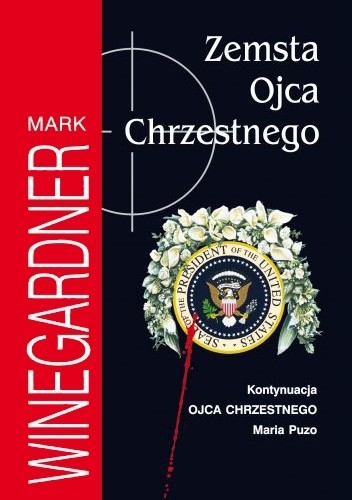 Zemsta Ojca Chrzestnego - Mark Winegardner