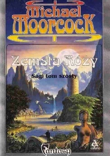 Zemsta Róży - Michael Moorcock