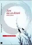 Zen na co dzień. Miłość i praca - Joko Beck
